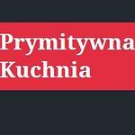 Prymitywna Kuchnia