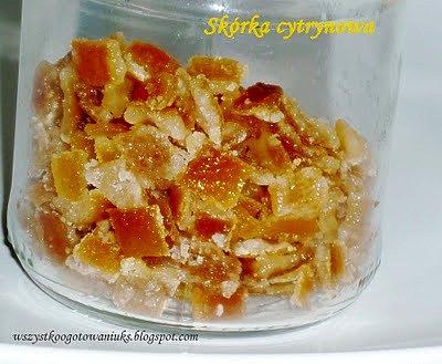 Skórka cytrynowa domowa przygotowanie