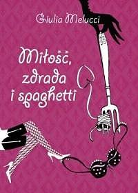 Miłość zdrada i spaghetti