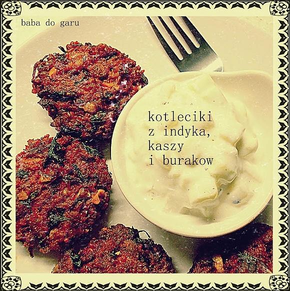 Kotleciki z indyka, kaszy i buraków