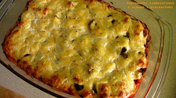 Zapiekanka ziemniaczana z mięsem i pieczarkami
