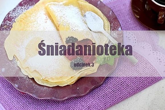 Śniadanioteka odcinek 3