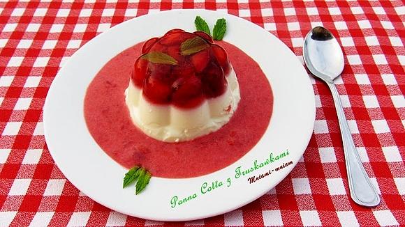 Panna Cotta z truskawkami - lekki deser na upalne dni