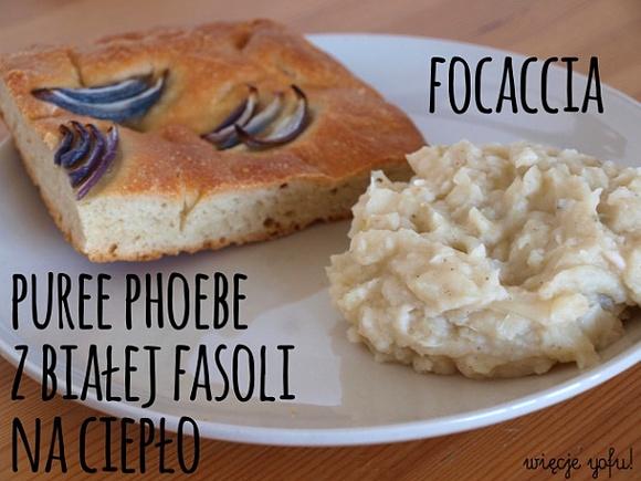 Pureè Phoebe z białej fasoli na ciepło z focaccią