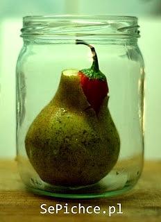 Gruszki z chili w syropie octowym rozgrzewająca przekąska na zimę