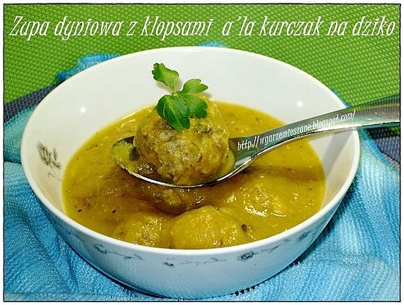 Zupa dyniowa z pulpetami drobiowymi na dziko