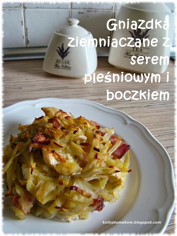 Gniazdka ziemniaczane z serem pleśniowym i boczkiem