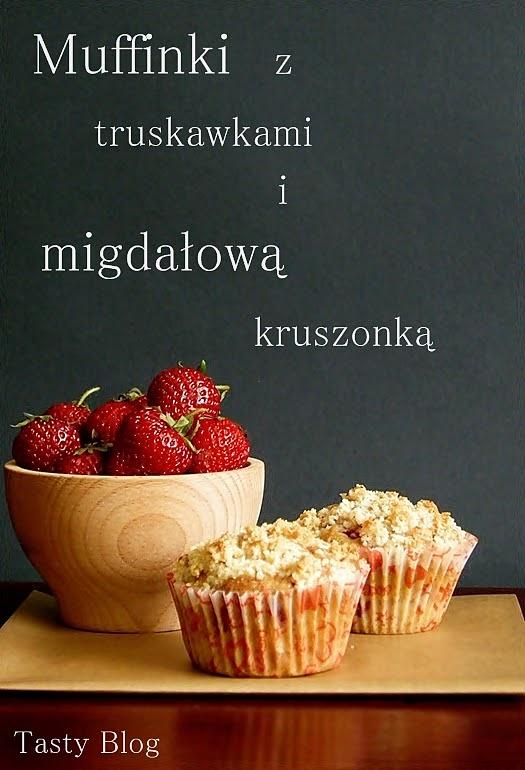 Muffinki z truskawkami i migdałową kruszonką