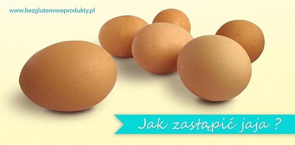 Jak zastąpić jaja w wypiekach i potrawach