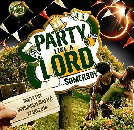 Party Like a Lord - wygraj zaproszenie na imprezę