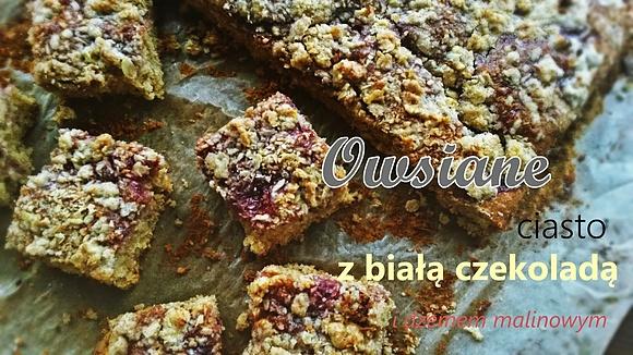 Owsiane ciasto z białą czekoladą i dżemem malinowym