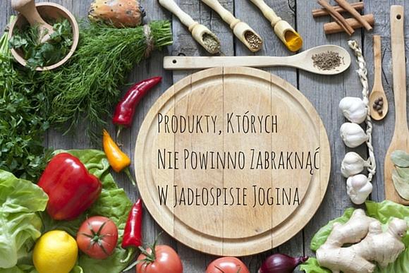 Dieta jogina - zdrowe produkty do codziennego użytku