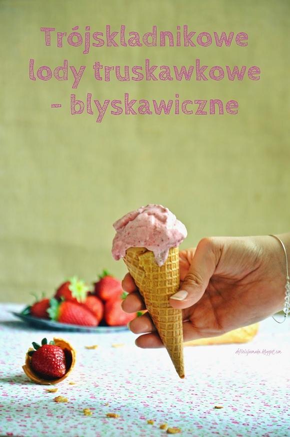 Trójskładnikowe lody truskawkowe błyskawiczne
