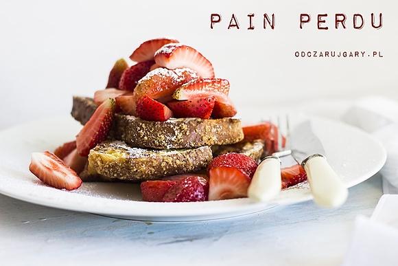 Pain perdu – francuskie tosty z truskawkami