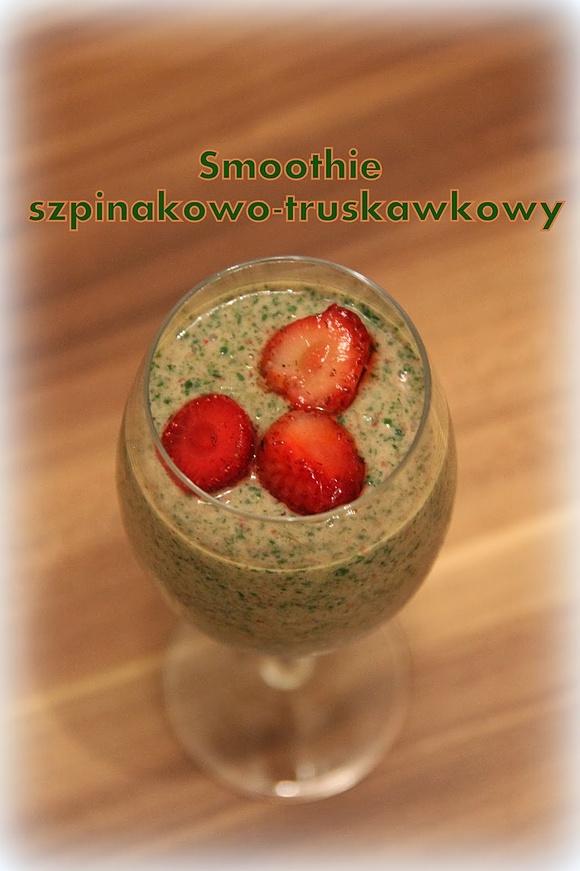 Zielone smoothie szpinak i truskawki - przepis na koktajl