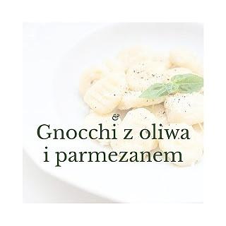 Gnocchi z oliwą i parmezanem