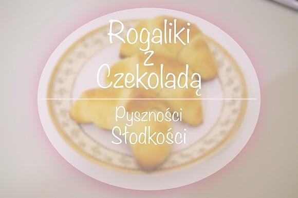 Rogaliki z czekoladą