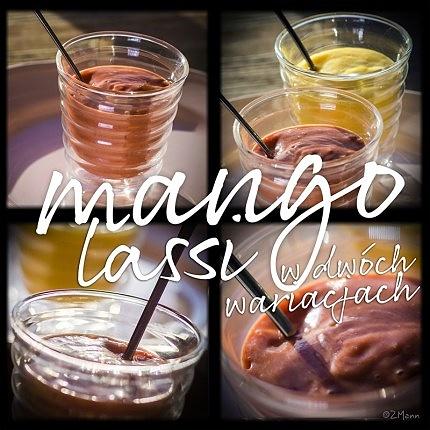 Mango lassi w dwóch wariacjach