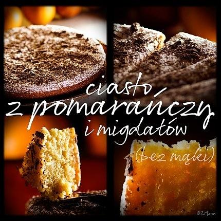Ciasto z pomarańczy i migdałów