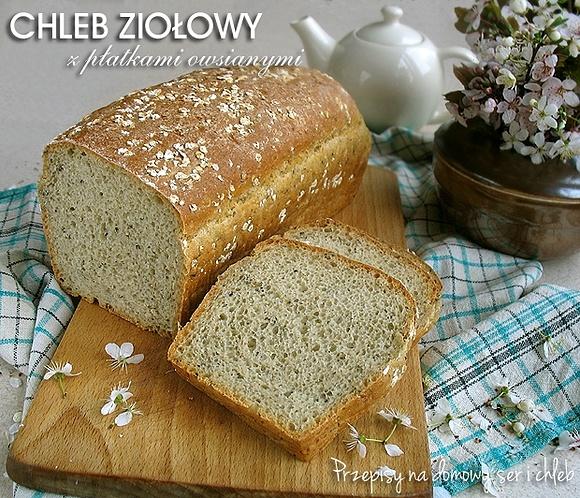 Chleb ziołowy z płatkami owsianymi na drożdżach