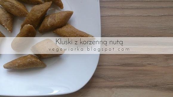Kluseczki z korzenną nutą