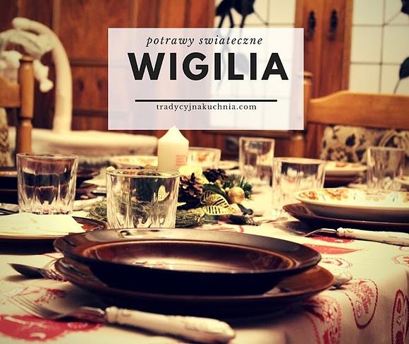 Dania wigilijne i świąteczne - stworzyć wyjątkowe menu
