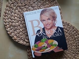 Bosacka po polsku - nowoczesne przepisy kuchni polskiej