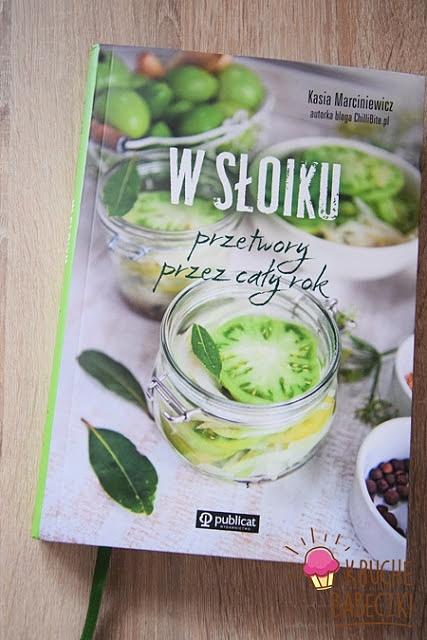 W słoiku. Przetwory na cały rok.