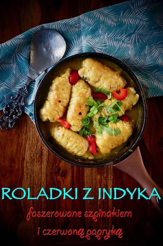 Roladki z indyka faszerowane szpinakiem i czerwoną papryką