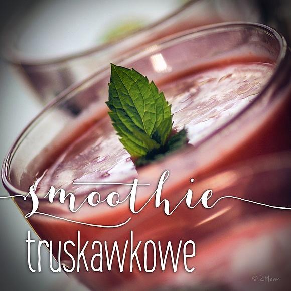 Smoothie truskawkowe w 3 odsłonach