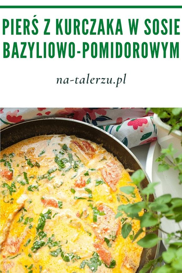Pierś z kurczaka w sosie bazyliowo-pomidorowym
