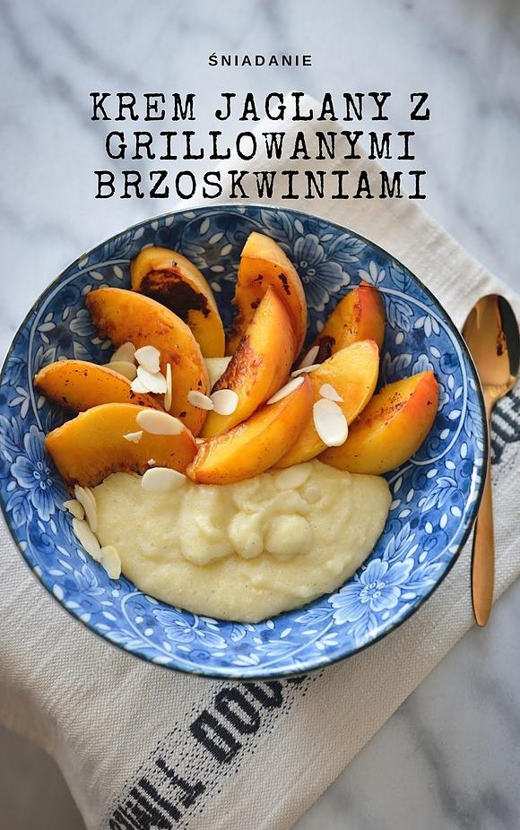 Fit krem jaglany z grillowanymi brzoskwiniami