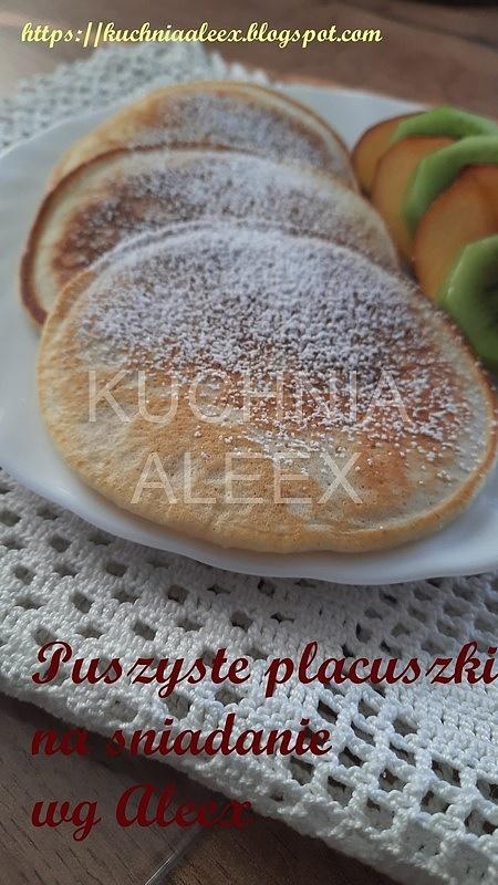 Puszyste placuszki na śniadanie wg Aleex