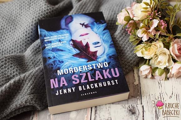 Morderstwo na szlaku Jenny Blackhurst