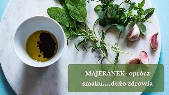 Majeranek: 7 wspaniałych cech zdrowotnych i właściwości