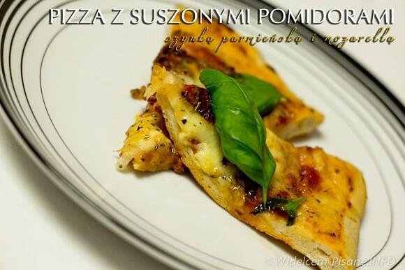 Pizza z suszonymi pomidorami szynką parmeńską i mozzarellą